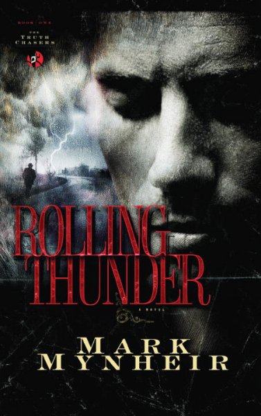 Rolling thunder : a novel / Mark Mynheir.