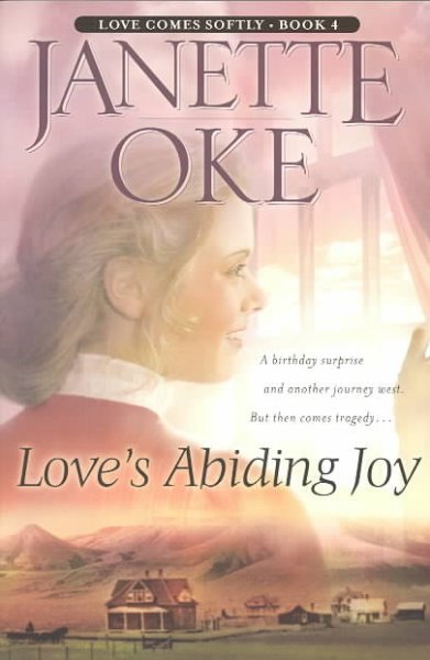 Love's abiding joy / by Janette Oke.