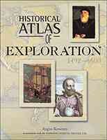 Historical atlas of exploration : 1492-1600 / Angus Konstam.