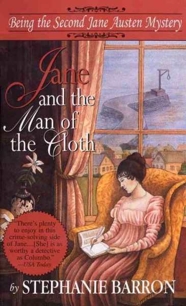 Jane and the man of the cloth : being the second Jane Austen mystery / by Stephanie Barron.