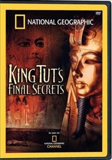 King Tut's final secrets [videorecording] / NGHT, Inc.