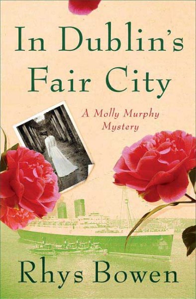 In Dublin's fair city : a Molly Murphy mystery / Rhys Bowen.