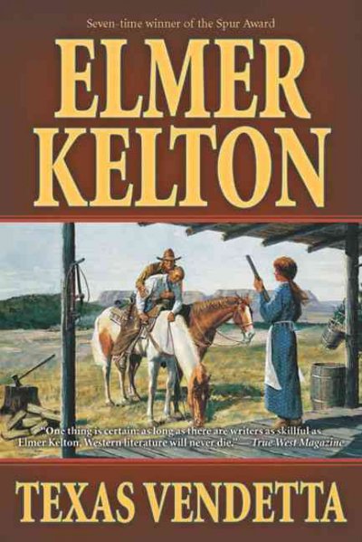 Texas vendetta / Elmer Kelton.