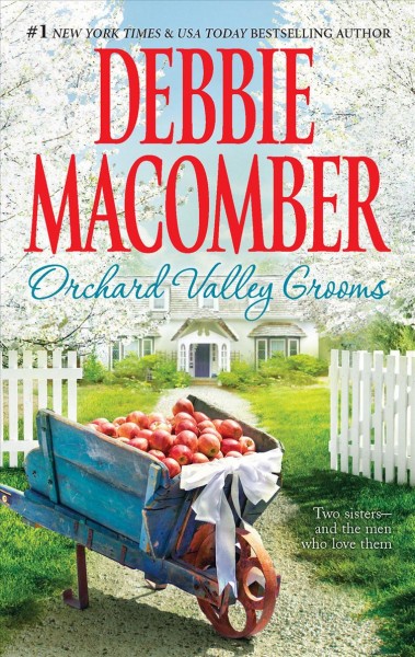 Orchard Valley grooms / Debbie Macomber.