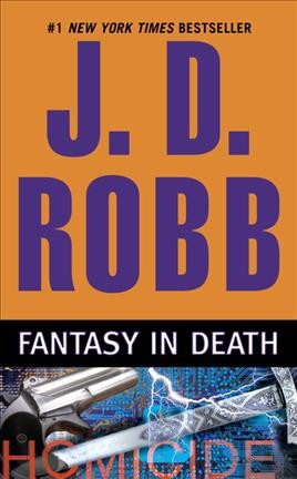 Fantasy in death / J. D. Robb.