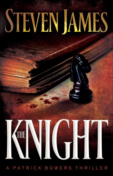 The knight / Steven James.