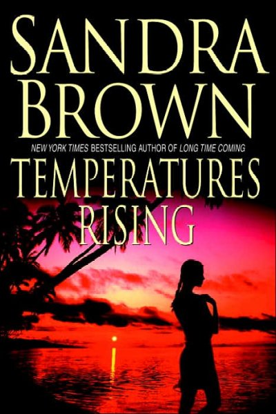 Temperatures rising / Sandra Brown.