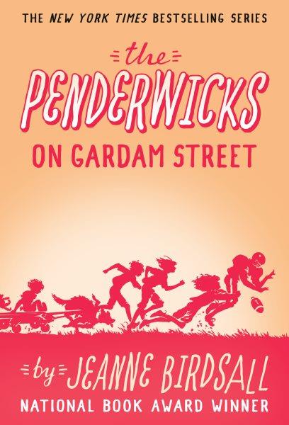The Penderwicks on Gardam Street / Jeanne Birdsall.