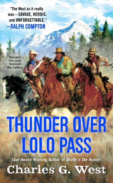 Thunder over Lolo Pass / Charles G. West.