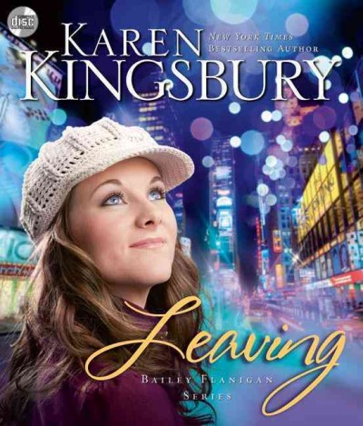 Leaving [sound recording] / Karen Kingsbury.