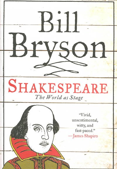 Shakespeare : the world as stage / Bill Bryson.