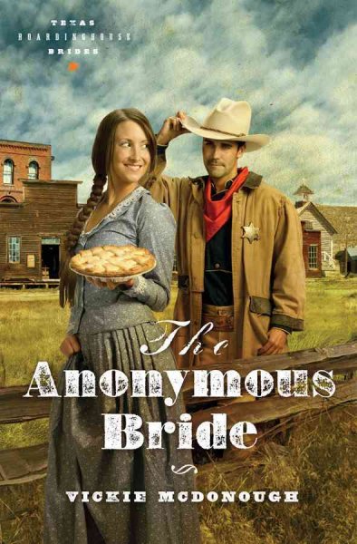 The anonymous bride / Vickie McDonough.
