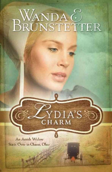 Lydia's charm / Wanda E. Brunstetter.
