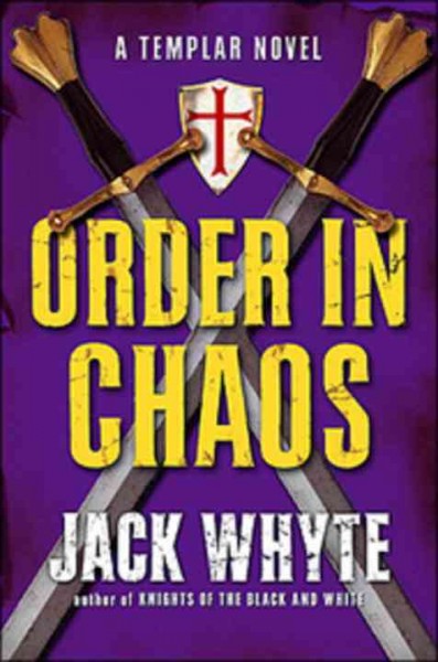 Order in chaos [Book] / Jack Whyte. --.