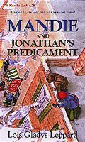 Mandie and Jonathan's predicament / by Lois Gladys Leppard.