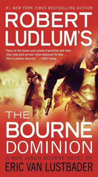 Robert Ludlum's: The Bourne dominion / Eric Van Lustbader.