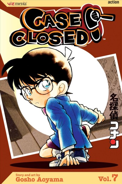 Case closed. Volume 7 / Gosho Aoyama ; English adaptation, Naoko Amemiya ; translator, Joe Yamazaki ; touch-up & lettering, Walden Wong.