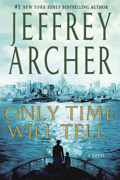 Only time will tell / Jeffrey Archer.