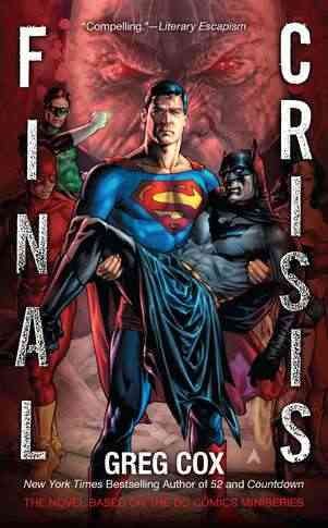 Final crisis : based on the DC comics miniseries / Greg Cox.
