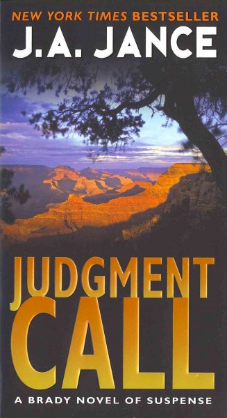 Judgment call : a Brady novel of suspense / J.A. Jance.
