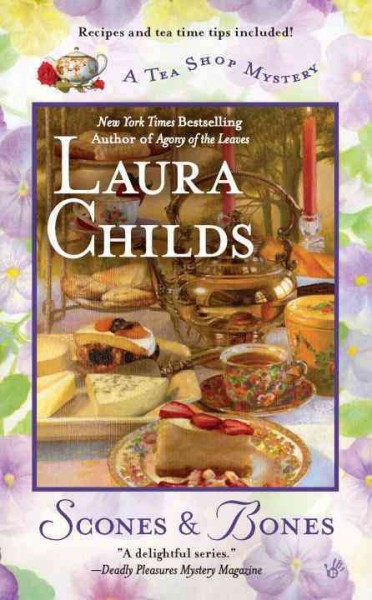 Scones & bones : a tea shop mystery / Laura Childs.