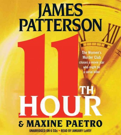 11th hour [sound recording] / James Patterson and Maxine Paetro.