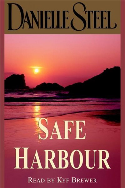 Safe harbour [electronic resource] / Danielle Steel.