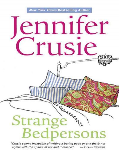 Strange bedpersons [electronic resource] / Jennifer Crusie.