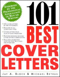 101 best cover letters [electronic resource] / Jay A. Block, Michael Betrus.