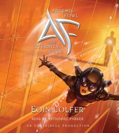 Artemis Fowl [electronic resource] : the eternity code / Eoin Colfer.