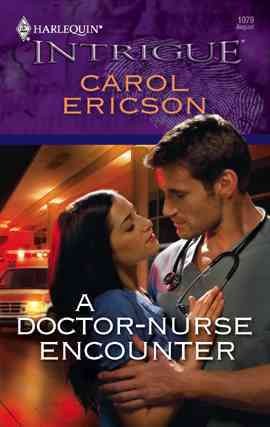 A doctor-nurse encounter [electronic resource] / Carol Ericson.