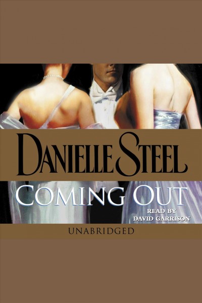 Coming out [electronic resource] / Danielle Steel.