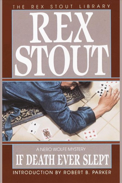 If death ever slept [electronic resource] : 29th in the Nero Wolfe series / Rex Stout.