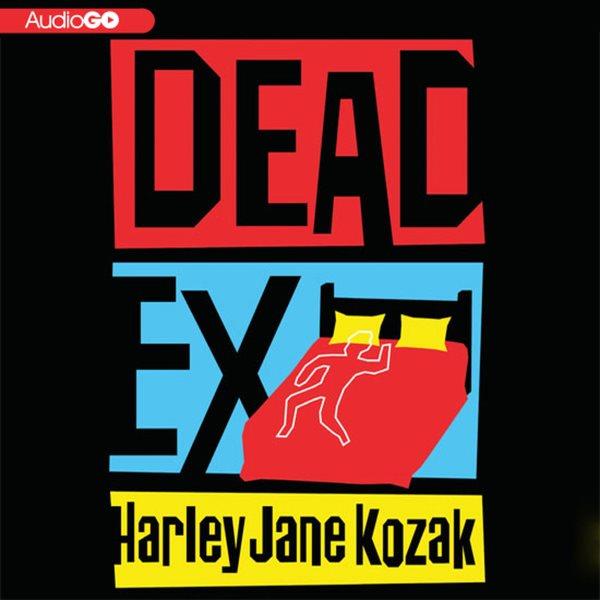 Dead ex [electronic resource] / Harley Jane Kozak.
