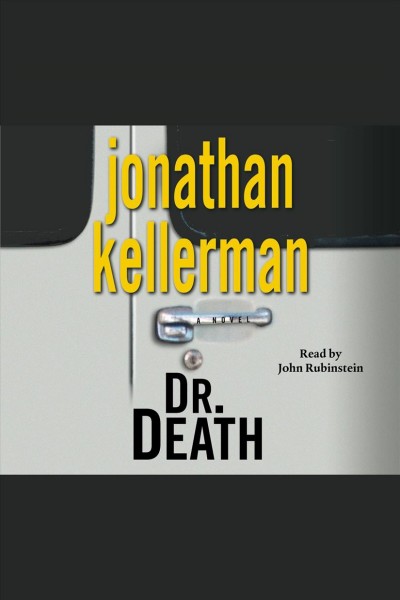 Dr. Death [electronic resource] / Jonathan Kellerman.