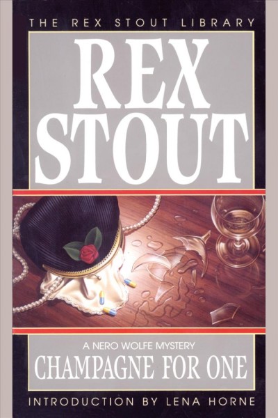 Champagne for one [electronic resource] : [a Nero Wolfe mystery] / Rex Stout.