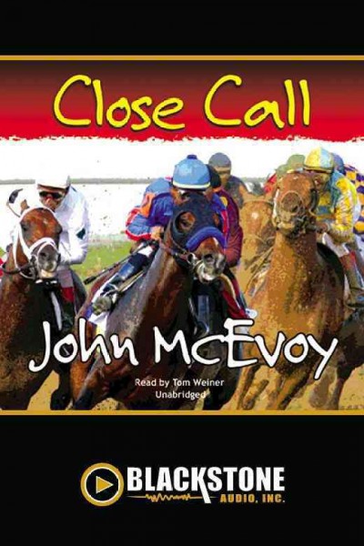Close call [electronic resource] / John McEvoy.