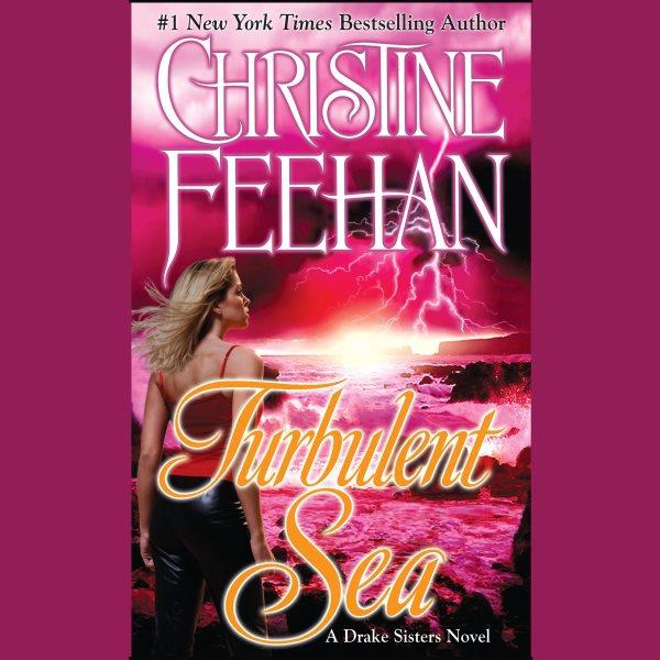 Turbulent sea [electronic resource] / Christine Feehan.