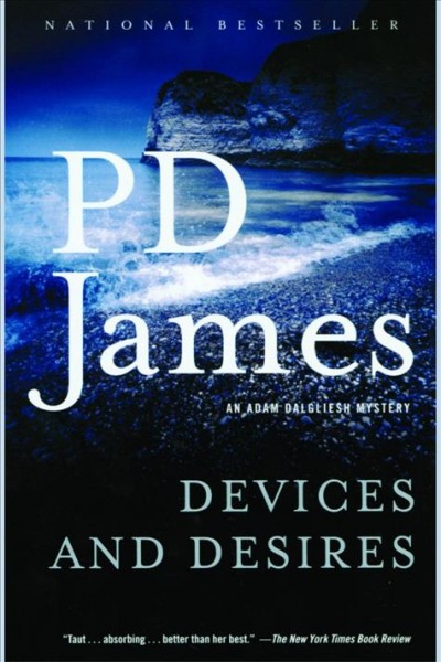 Devices and desires [electronic resource] / P.D. James.