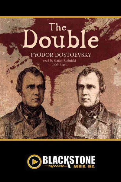 The double [electronic resource] / Fyodor Dostoyevsky ; translated by Constance Garnett.