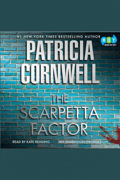 The Scarpetta factor [electronic resource] / by Patricia Cornwell.