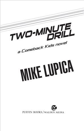 Two-minute drill [electronic resource] : a comeback kids novel / Mike Lupica.