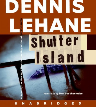 Shutter Island [electronic resource] / Dennis Lehane.