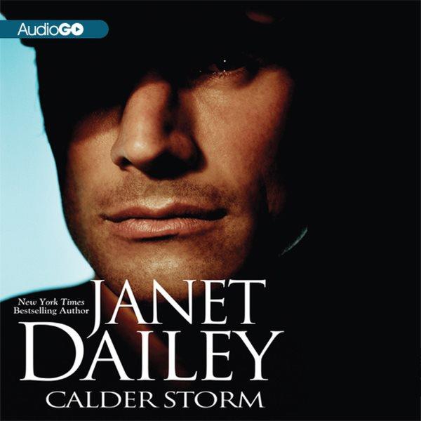 Calder storm [electronic resource] / Janet Dailey.