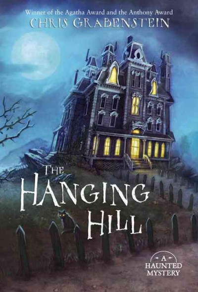 The Hanging Hill [electronic resource] / Chris Grabenstein.