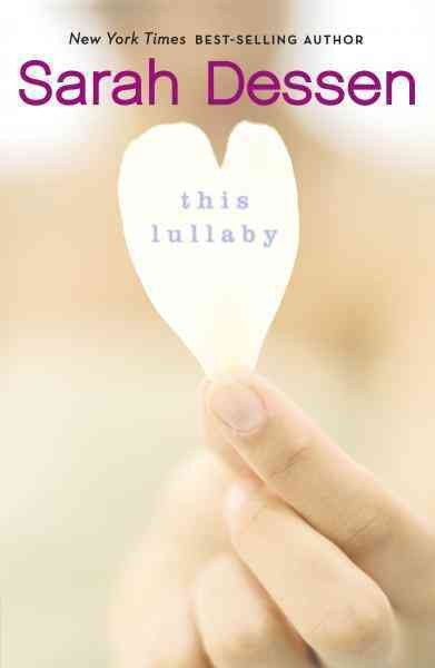 This lullaby [electronic resource] : a novel / by Sarah Dessen.