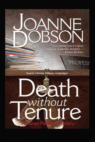 Death without tenure [electronic resource] / Joanne Dobson.