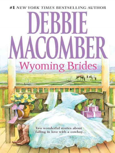 Wyoming brides [electronic resource] : Denim and Diamonds, and The Wyoming Kid / Debbie Macomber.