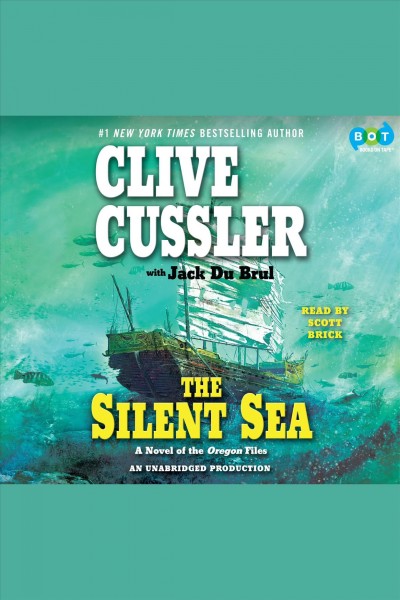The silent sea [electronic resource] / Clive Cussler ; with Jack Du Brul.