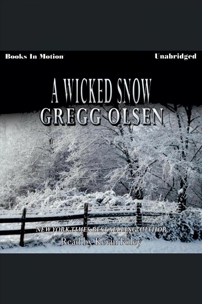 A wicked snow [electronic resource] / Gregg Olsen.